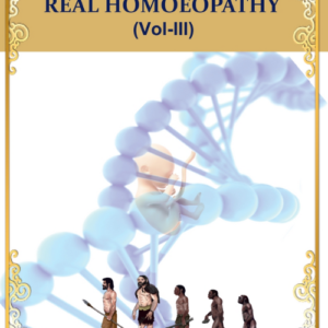 A NEW VOYAGE WITH REAL HOMOEOPATHY (Vol -III) by Dr. Shyamal Kumar Das.